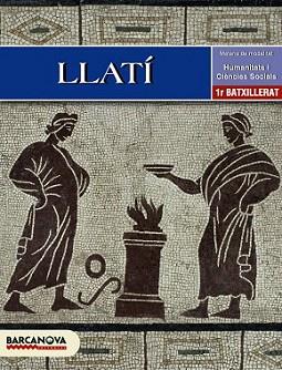 LLATÍ 1 BATXILLERAT. LLIBRE DE L ' ALUMNE | 9788448923259 | TORRENT, ANNA/FILANOVA, FINA | Llibreria Aqualata | Comprar libros en catalán y castellano online | Comprar libros Igualada