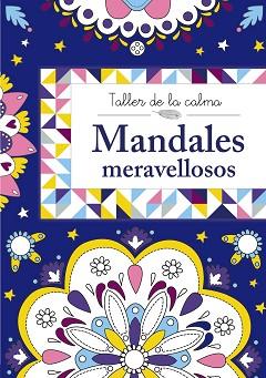 TALLER DE LA CALMA. MANDALES MERAVELLOSOS | 9788499066622 | VV. AA. | Llibreria Aqualata | Comprar llibres en català i castellà online | Comprar llibres Igualada