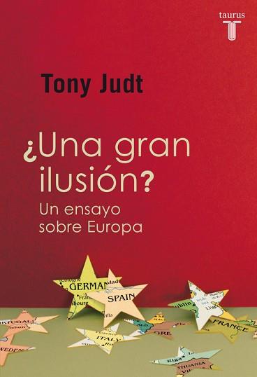 UNA GRAN ILUSIÓN? | 9788430601226 | JUDT, TONY | Llibreria Aqualata | Comprar llibres en català i castellà online | Comprar llibres Igualada