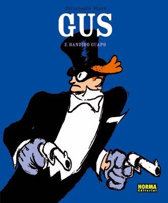 GUS 2. BANDIDO GUAPO | 9788498477467 | BLAIN, CHRISTOPHE | Llibreria Aqualata | Comprar llibres en català i castellà online | Comprar llibres Igualada