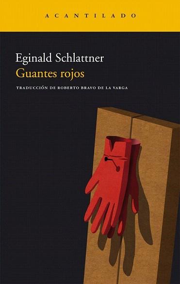 GUANTES ROJOS (NARRATIVA 190) | 9788415277170 | SCHLATTNER, EGINALD | Llibreria Aqualata | Comprar llibres en català i castellà online | Comprar llibres Igualada