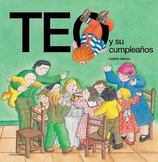 TEO Y SU CUMPLEAÑOS | 9788471764911 | DENOU | Llibreria Aqualata | Comprar llibres en català i castellà online | Comprar llibres Igualada