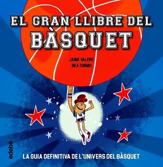 GRAN LLIBRE DEL BÀSQUET, EL | 9788468363387 | Llibreria Aqualata | Comprar llibres en català i castellà online | Comprar llibres Igualada