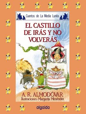 CASTILLO DE IRAS Y NO VOLVERAS, EL | 9788476470220 | ALMODOVAR, ANTONIO | Llibreria Aqualata | Comprar libros en catalán y castellano online | Comprar libros Igualada