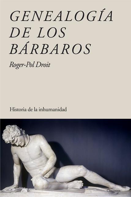 GENEALOGIA DE LOS BARBAROS | 9788449322648 | DROIT, ROGER-POL | Llibreria Aqualata | Comprar llibres en català i castellà online | Comprar llibres Igualada