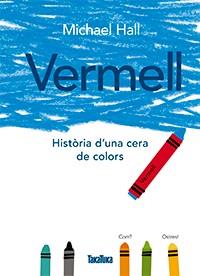 VERMELL | 9788416003785 | HALL, MICHAEL | Llibreria Aqualata | Comprar llibres en català i castellà online | Comprar llibres Igualada