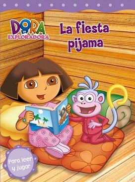 DORA LA EXPLORADORA. LA FIESTA DE PIJAMAS | 9788448831844 | NICKELODEON | Llibreria Aqualata | Comprar libros en catalán y castellano online | Comprar libros Igualada