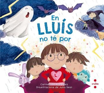 EN LLUIS NO TE POR | 9788466144094 | GIL MARTÍNEZ, CARMEN | Llibreria Aqualata | Comprar llibres en català i castellà online | Comprar llibres Igualada