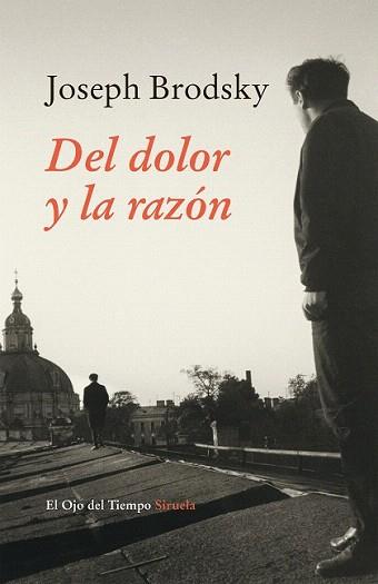 DEL DOLOR Y LA RAZÓN | 9788416280520 | BRODSKY, JOSEPH | Llibreria Aqualata | Comprar libros en catalán y castellano online | Comprar libros Igualada