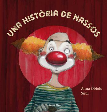 UNA HISTORIA DE NASSOS (ALBUM IL·LUSTRAT) | 9788499320991 | OBIOLS, ANNA / SUBI | Llibreria Aqualata | Comprar libros en catalán y castellano online | Comprar libros Igualada