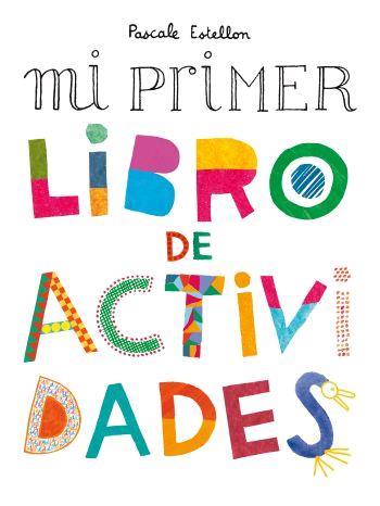 MI PRIMER LIBRO DE ACTIVIDADES | 9788476697870 | ESTELLON, PACALE | Llibreria Aqualata | Comprar llibres en català i castellà online | Comprar llibres Igualada