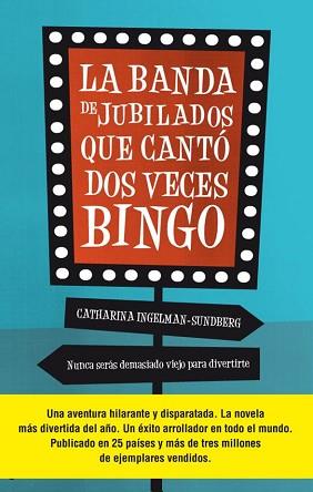 BANDA DE JUBILADOS QUE CANTÓ DOS VECES BINGO, LA | 9788499189932 | INGELMAN-SUNDBERG, CATHARINA | Llibreria Aqualata | Comprar llibres en català i castellà online | Comprar llibres Igualada