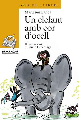 UN ELEFANT AMB COR D'OCELL (SOPA DE LLIBRES 58) | 9788448909680 | LANDA, MARIASUN | Llibreria Aqualata | Comprar llibres en català i castellà online | Comprar llibres Igualada