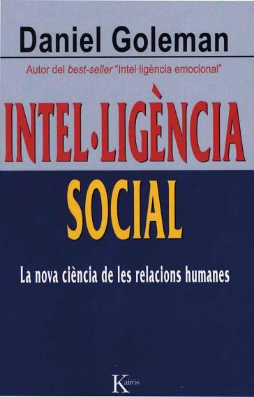 INTEL.LIGENCIA SOCIAL (ASSAIG) | 9788472456402 | GOLEMAN, DANIEL | Llibreria Aqualata | Comprar libros en catalán y castellano online | Comprar libros Igualada