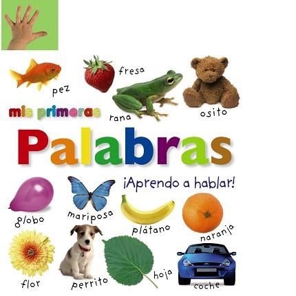 MIS PRIMERAS PALABRAS. ¡APRENDO A HABLAR! | 9788469604441 | AA.VV. | Llibreria Aqualata | Comprar llibres en català i castellà online | Comprar llibres Igualada