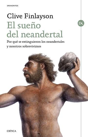 SUEÑO DEL NEANDERTAL, EL | 9788491991922 | FINLAYSON, CLIVE | Llibreria Aqualata | Comprar llibres en català i castellà online | Comprar llibres Igualada