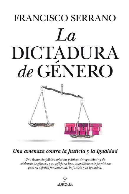 DICTADURA DE GÉNERO, LA | 9788415338819 | SERRANO CASTRO, FRANCISCO | Llibreria Aqualata | Comprar llibres en català i castellà online | Comprar llibres Igualada