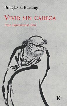 VIVIR SIN CABEZA | 9788472452862 | HARDING, DOUGLAS | Llibreria Aqualata | Comprar llibres en català i castellà online | Comprar llibres Igualada