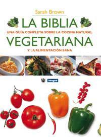 BIBLIA VEGETARIANA, LA | 9788479018511 | BROWN, SARAH | Llibreria Aqualata | Comprar libros en catalán y castellano online | Comprar libros Igualada