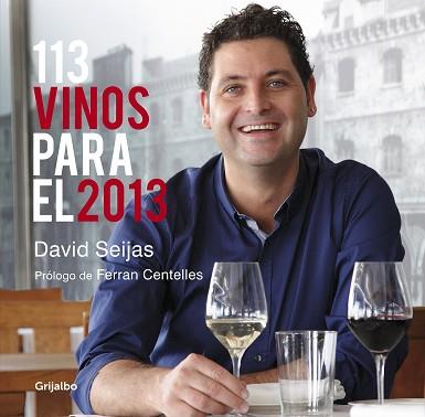 113 VINOS PARA EL 2013 | 9788425348709 | SEIJAS, DAVID | Llibreria Aqualata | Comprar libros en catalán y castellano online | Comprar libros Igualada