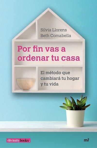 POR FIN VAS A ORDENAR TU CASA | 9788427043534 | COMABELLA, ELISABETH / LLORENS, SILVIA | Llibreria Aqualata | Comprar llibres en català i castellà online | Comprar llibres Igualada