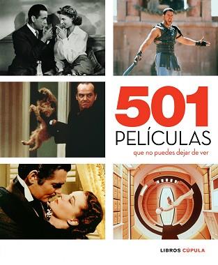 501 PELICULAS QUE NO PUEDES DEJAR DE VER (LA CUPULA) | 9788448067656 | AA. VV. | Llibreria Aqualata | Comprar libros en catalán y castellano online | Comprar libros Igualada