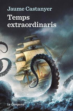 TEMPS EXTRAORDINARIS | 9788419245885 | CASTANYER, JAUME | Llibreria Aqualata | Comprar llibres en català i castellà online | Comprar llibres Igualada