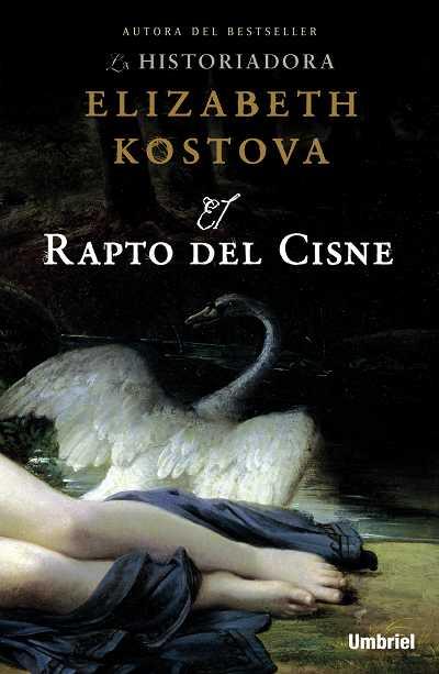 RAPTO DEL CISNE, EL | 9788489367852 | KOSTOVA, ELIZABETH | Llibreria Aqualata | Comprar libros en catalán y castellano online | Comprar libros Igualada