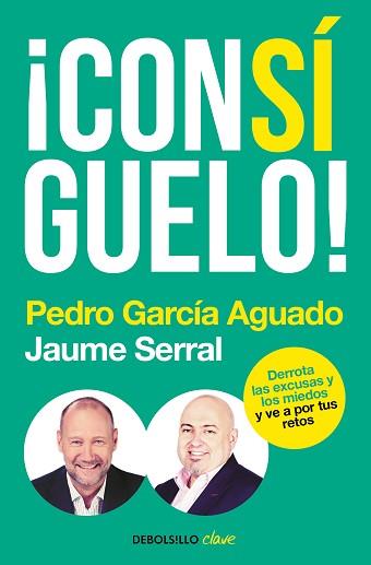 CONSÍGUELO! | 9788466346115 | GARCÍA AGUADO, PEDRO / SERRAL VENTURA, JAUME | Llibreria Aqualata | Comprar llibres en català i castellà online | Comprar llibres Igualada