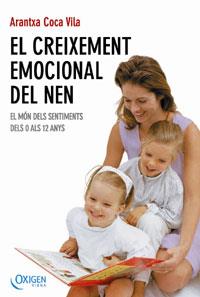 CREIXEMENT EMOCIONAL DEL NEN, EL (OXIGEN 6) | 9788483303207 | COCA, ARANTXA | Llibreria Aqualata | Comprar llibres en català i castellà online | Comprar llibres Igualada