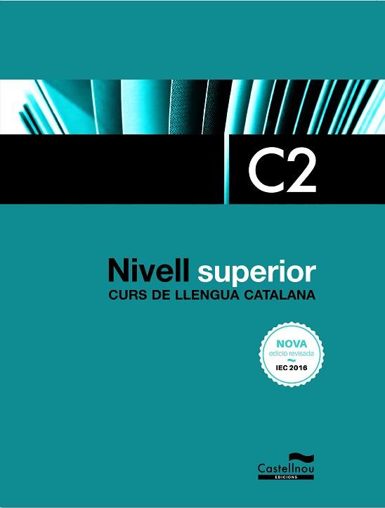 NIVELL SUPERIOR C2. EDICIÓ 2017 | 9788416790418 | Llibreria Aqualata | Comprar llibres en català i castellà online | Comprar llibres Igualada