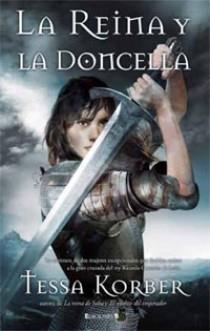 REINA Y LA DONCELLA, LA | 9788466640800 | KORBER, TESSA | Llibreria Aqualata | Comprar libros en catalán y castellano online | Comprar libros Igualada