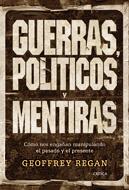 GUERRAS, POLITICOS Y MENTIRAS | 9788484327349 | REGAN, GEOFFREY | Llibreria Aqualata | Comprar libros en catalán y castellano online | Comprar libros Igualada