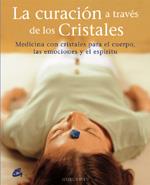 CURACION A TRAVES DE LOS CRISTALES | 9788484451457 | RAVEN, HAZEL | Llibreria Aqualata | Comprar llibres en català i castellà online | Comprar llibres Igualada