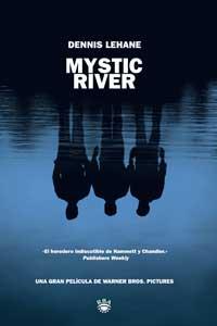 MYSTIC RIVER (RBA) | 9788478710492 | LEHANE, DENNIS | Llibreria Aqualata | Comprar libros en catalán y castellano online | Comprar libros Igualada