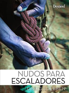 NUDOS PARA ESCALADORES | 9788487746567 | LUEBBEN, CRAIG | Llibreria Aqualata | Comprar llibres en català i castellà online | Comprar llibres Igualada