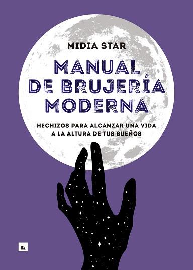 MANUAL DE BRUJERÍA MODERNA | 9788417371524 | STAR, MIDIA | Llibreria Aqualata | Comprar libros en catalán y castellano online | Comprar libros Igualada