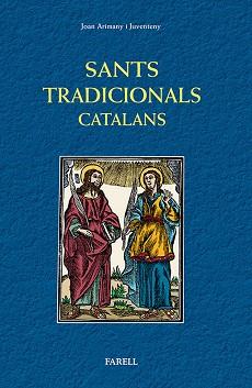 SANTS TRADICIONALS CATALANS | 9788492811533 | ARIMANY JUVENTENY, JOAN | Llibreria Aqualata | Comprar llibres en català i castellà online | Comprar llibres Igualada