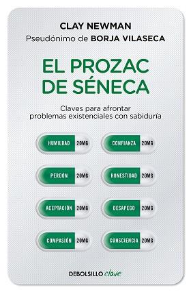 PROZAC DE SÉNECA, EL | 9788466357432 | NEWMAN (PSEUDÓNIMO DE BORJA VILASECA), CLAY | Llibreria Aqualata | Comprar llibres en català i castellà online | Comprar llibres Igualada