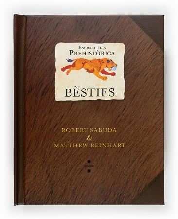 ENCICLOPEDIA PREHISTORICA.BESTIES | 9788466118132 | SABUDA, ROBERT/REINHART, MATTHEW | Llibreria Aqualata | Comprar llibres en català i castellà online | Comprar llibres Igualada