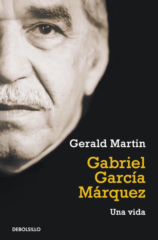 GABRIEL GARCIA MARQUEZ. UNA VIDA (DEBOLSILLO 259) | 9788499087160 | MARTIN, GERALD | Llibreria Aqualata | Comprar llibres en català i castellà online | Comprar llibres Igualada