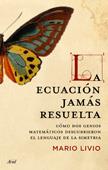 ECUACION JAMAS RESUELTA, LA | 9788434453241 | LIVIO, MARIO | Llibreria Aqualata | Comprar llibres en català i castellà online | Comprar llibres Igualada
