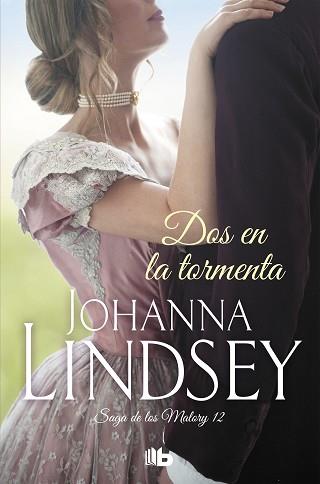 DOS EN LA TORMENTA (SAGA DE LOS MALORY 12) | 9788490707258 | LINDSEY, JOHANNA | Llibreria Aqualata | Comprar llibres en català i castellà online | Comprar llibres Igualada