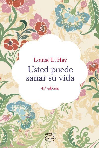 USTED PUEDE SANAR SU VIDA | 9788479537142 | HAY, LOUISE H | Llibreria Aqualata | Comprar libros en catalán y castellano online | Comprar libros Igualada