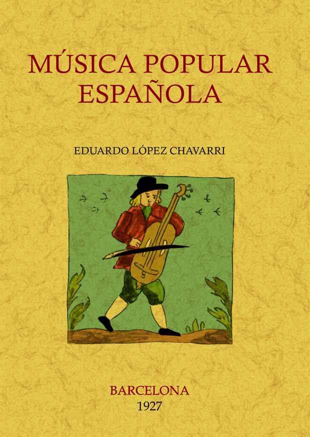 MÚSICA POPULAR ESPAÑOLA | 9788497614511 | LÓPEZ CHÁVARRI, EDUARDO | Llibreria Aqualata | Comprar libros en catalán y castellano online | Comprar libros Igualada