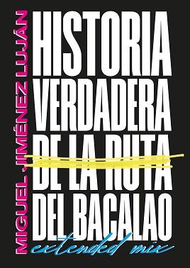 HISTORIA VERDADERA DE LA RUTA DEL BACALAO | 9788419440884 | JIMÉNEZ LUJÁN, MIGUEL | Llibreria Aqualata | Comprar libros en catalán y castellano online | Comprar libros Igualada