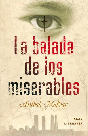 BALADA DE LOS MISERABLES, LA | 9788446035435 | MALVAR, ANÍBAL | Llibreria Aqualata | Comprar llibres en català i castellà online | Comprar llibres Igualada