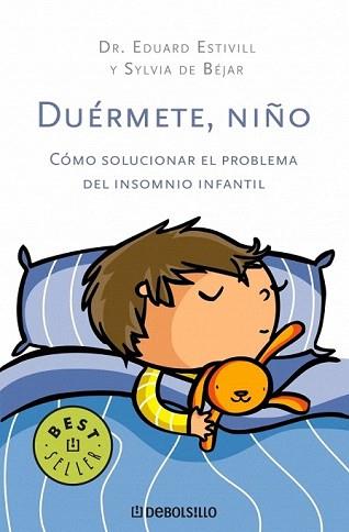 DUERMETE NIÑO (BEST SELLER 486/1) | 9788483469750 | ESTIVILL, EDUARD | Llibreria Aqualata | Comprar libros en catalán y castellano online | Comprar libros Igualada