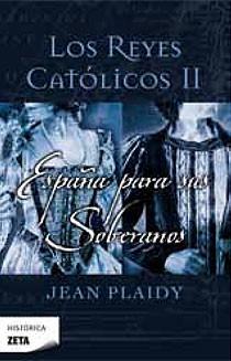 REYES CATOLICOS II, LOS. ESPAÑA PARA SUS SOBERANOS (ZETA 178 | 9788498723199 | PLAIDY, JEAN | Llibreria Aqualata | Comprar libros en catalán y castellano online | Comprar libros Igualada