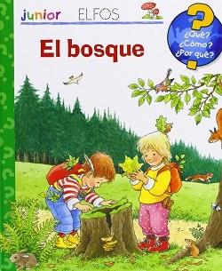 BOSQUE, EL. ¿QUÉ? JUNIOR. EL BOSQUE | 9788484233930 | Llibreria Aqualata | Comprar llibres en català i castellà online | Comprar llibres Igualada